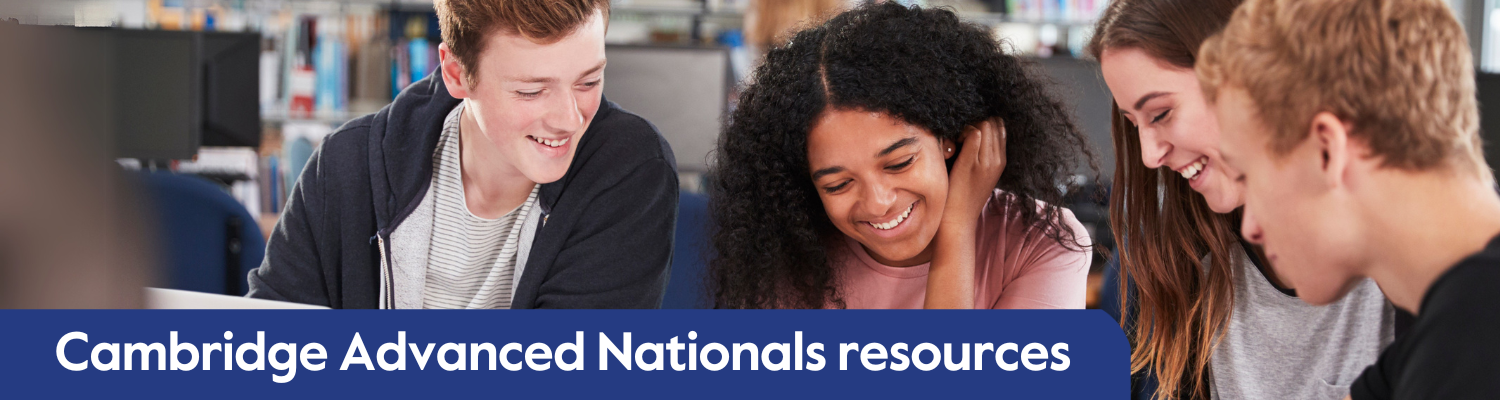 Cambridge Advanced Nationals resources 
